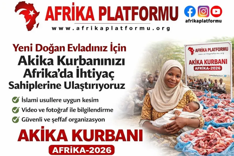 Yeni Bir Hayata Şükür, Afrika’da Umuda Dönüşen Akika Kurbanı